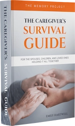 The Caregiver's Survival Guide